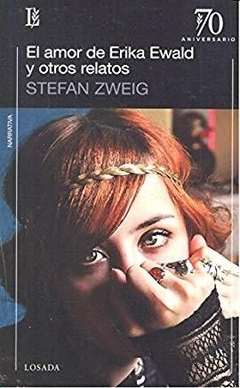 AMOR DE ERIKA EWALD Y OTROS RELATOS EL - ZWEIG STEFAN