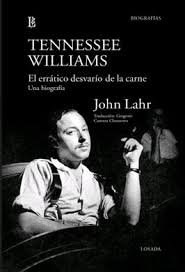 TENNESSE WILLIAMS EL ERRATICO DESVARIO DE LA CARNE - LAHR JOHN