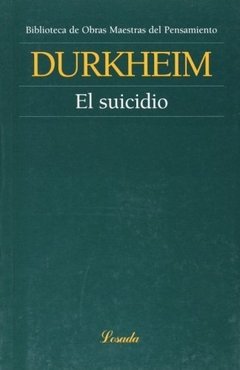 SUICIDIO EL ESTUDIO DE SOCIOLOGIA ED 2107 - DURKHEIM EMILE