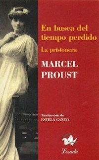 EN BUSCA DEL TIEMPO PERDIDO V LA PRISIONERA - PROUST MARCEL