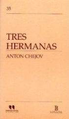 TRES HERMANAS ED 2009 - CHEJOV ANTON