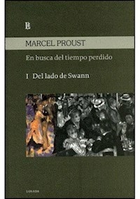 EN BUSCA DEL TIEMPO PERDIDO 1 LADO DE SWANN - PROUST MARCEL