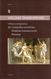 OBRAS COMPLETAS 3 COMEDIAS SOMBRIAS DRAMAS ROMANCE - SHAKESPEARE WILLIAM