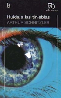 HUIDA A LAS TINIEBLAS ED 2010 - SCHNITZLER ARTHUR