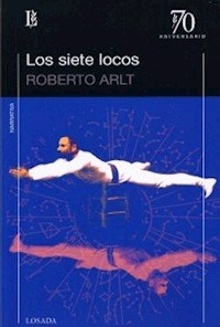 SIETE LOCOS LOS ED 2009 - ARLT ROBERTO