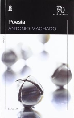 POESIA ANTONIO MACHADO - MACHADO ANTONIO