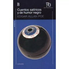 CUENTOS SATIRICOS Y DE HUMOR NEGRO ED 2010 - POE EDGAR ALLAN