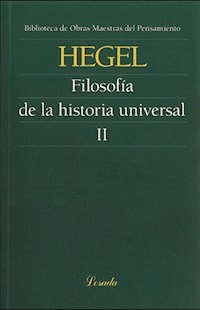 FILOSOFIA DE LA HISTORIA UNIVERSAL 2 - HEGEL GEORG W
