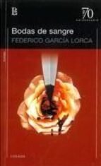 BODAS DE SANGRE - GARCIA LORCA FEDERIC