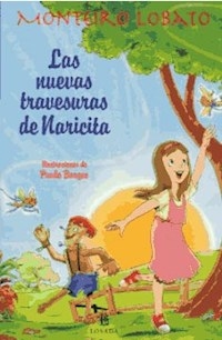 NUEVAS TRAVESURAS DE NARICITA LAS ED 2010 - MONTEIRO LOBATO JOSE