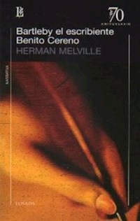 BARTLEBY EL ESCRIBIENTE BENITO CERENO - MELVILLE HERMAN