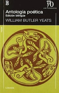 ANTOLOGIA POETICA YEATS BILINGUE - YEATS WILLIAM BUTLER