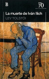 MUERTE DE IVAN ILICH LA - TOLSTOI LEON