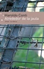 ALREDEDOR DE LA JAULA ED 2010 - CONTI HAROLDO