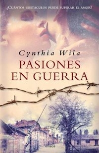 PASIONES EN GUERRA - WILA CYNTHIA