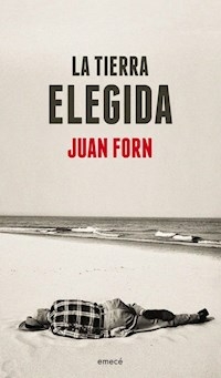 LA TIERRA ELEGIDA - JUAN FORN