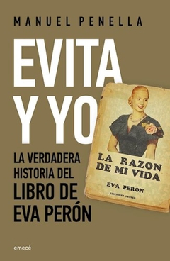 EVITA Y YO LA VERDADERA HISTORIA DEL LIBRO DE EVA - PENELLA HELLER MANUEL