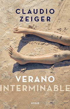 VERANO INTERMINABLE - ZEIGER CLAUDIO