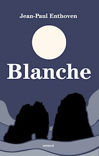 BLANCHE - ENTHOVEN JEAN PAUL