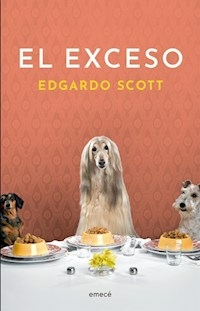EL EXCESO - EDGARDO SCOTT