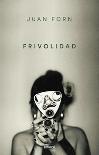 FRIVOLIDAD - JUAN FORN