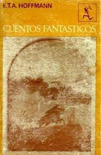 CUENTOS FANTASTICOS ED 2005 - HOFFMAN ERNEST TEODO