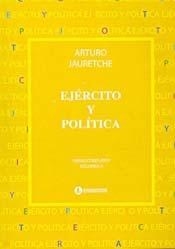 EJERCITO Y POLITICA VOLUMEN 9 OBRA COMPLETA - JAURETCHE ARTURO