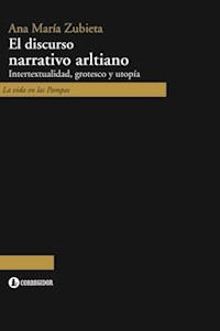 DISCURSO NARRATIVO ARLTIANO EL - ZUBIETA ANA MARIA