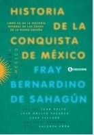 HISTORIA DE LA CONQUISTA DE MEXICO - DE SAHAGUN BERNARDIN