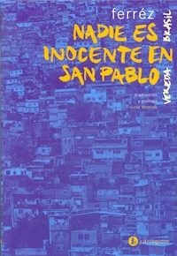 NADIE ES INOCENTE EN SAN PABLO - FERREZ