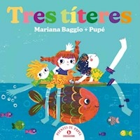TRES TITERES - MARIANA BAGGIO PUPE