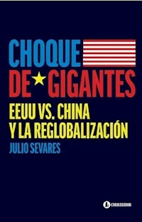 CHOQUE DE IGANTES EE UU CONTRA CHINA - JULIO SEVARES