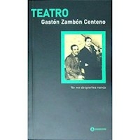 TEATRO 1 NO ME DESPIERTES - GASTON ZAMBON CENTENO