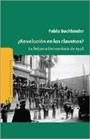 REVOLUCION EN LOS CLAUSTROS LA REFORMA UNIVERSITAR - BUCHBINDER PABLO