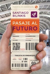 PASAJE AL FUTURO ED 2015 - BILINKIS SANTIAGO