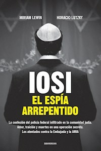 IOSI EL ESPIA ARREPENTIDO - LEWIN M LUTZKY H