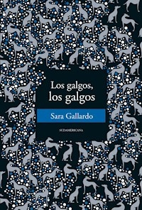 LOS GALGOS LOS GALGOS - GALLARDO SARA