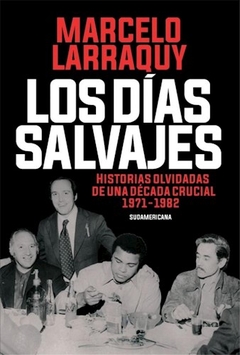 DIAS SALVAJES LOS - LARRAQUY MARCELO