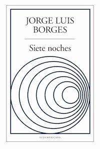 SIETE NOCHES - BORGES JORGE LUIS