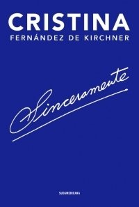 SINCERAMENTE - FERNANDEZ DE KIRCHNER CRISTINA