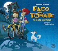 PACO DEL TOMATE SE HACE INVISIBLE - DE VEDIA FERNANDO