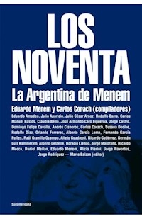 NOVENTA LA ARGENTINA DE MENEM - MENEM EDUARDO CORACH CARLOS CO