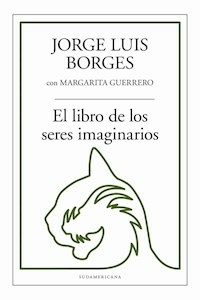 EL LIBRO DE LOS SERES IMAGINARIOS - BORGES JORGE LUIS GUERRERO MAR