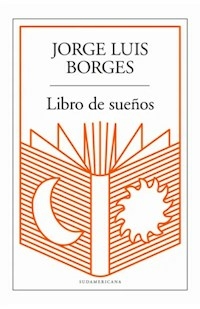 LIBRO DE SUEÑOS - BORGES JORGE LUIS