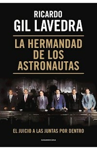LA HERMANDAD DE LOS ASTRONAUTAS - GIL LAVEDRA RICARDO