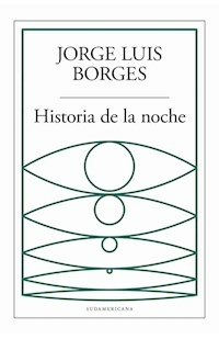 HISTORIA DE LA NOCHE - JORE LUIS BORGES