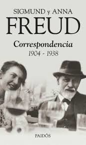 SIGMUND Y ANNA FREUD CORRESPONDENCIA 1904 1938 - FREUD SIGMUND FREUD