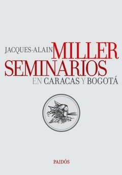 SEMINARIOS EN CARACAS Y BOGOTA - MILLER JACQUES ALAIN