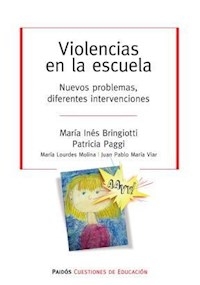 VIOLENCIAS EN LA ESCUELA NUEVOS PROBLEMAS DIFERE - BRINGIOTTI M PAGGI P