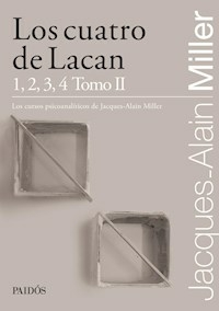 LOS CUATRO DE LACAN 1 2 3 4 TOMO 2 - MILLER JACQUES ALAIN